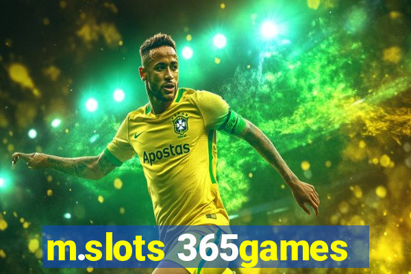 m.slots 365games